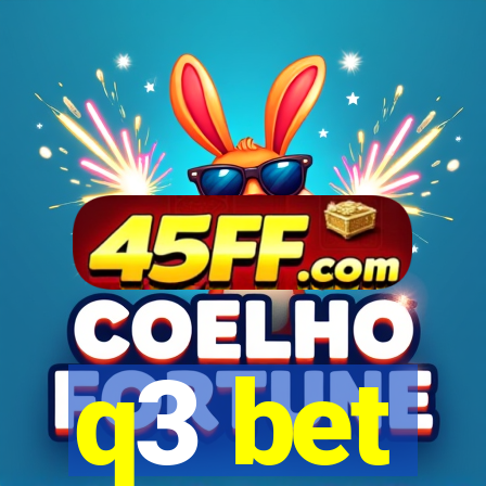 q3 bet